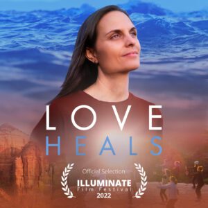 LOVE HEALS an Official Selection at the Illuminate Film Festival
